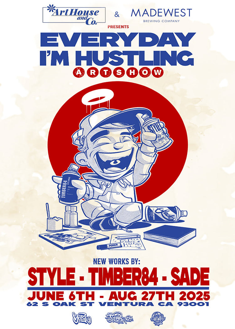 Everyday I'm Hustling Exhibition - Style. Timber84. Sade.