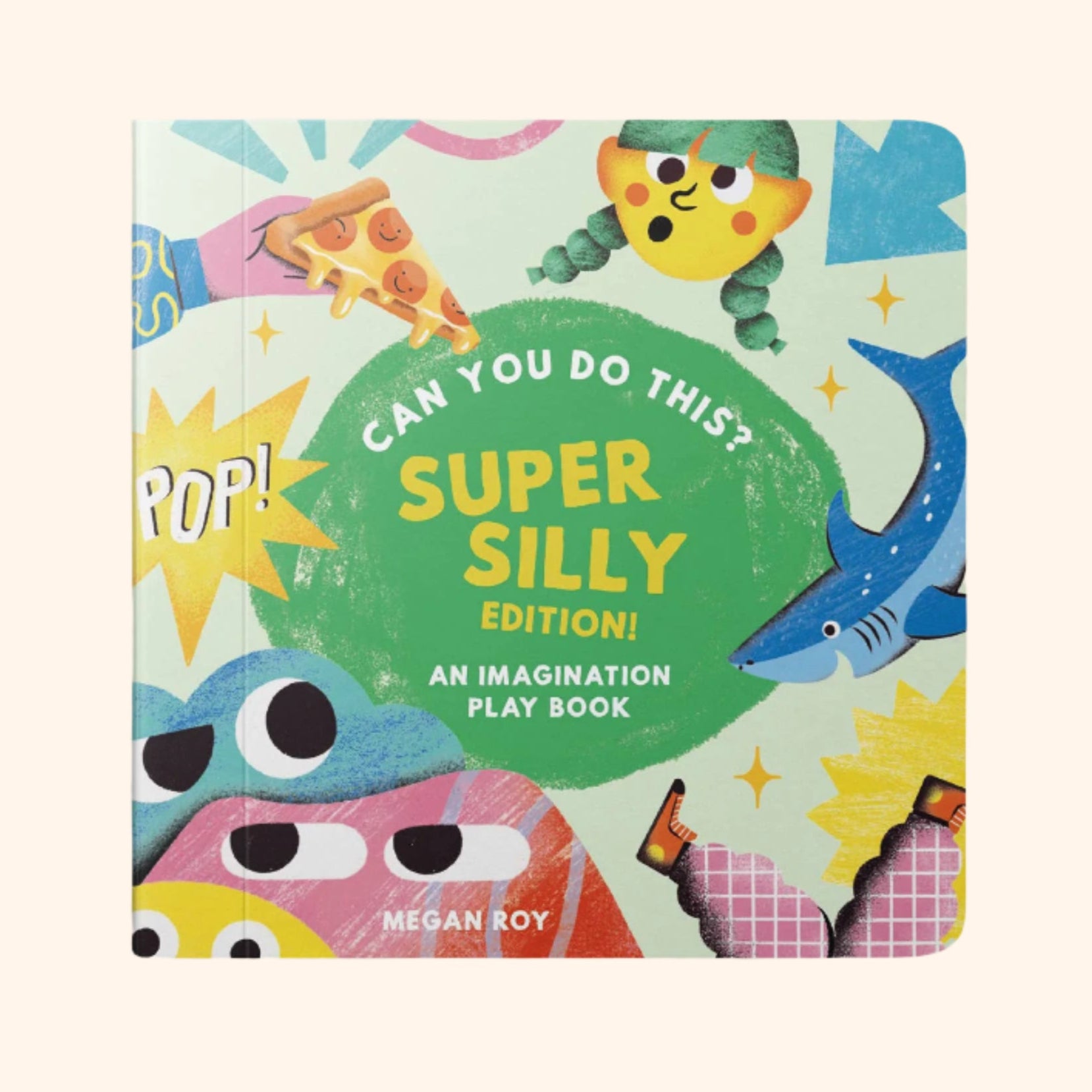 Can You Do This? (Super Silly Edition): An Imagination Book