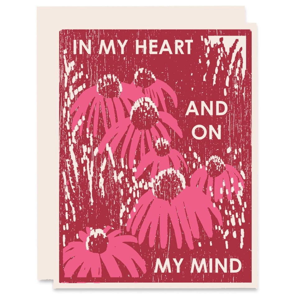 In My Heart and On My Mind - Greeting Card