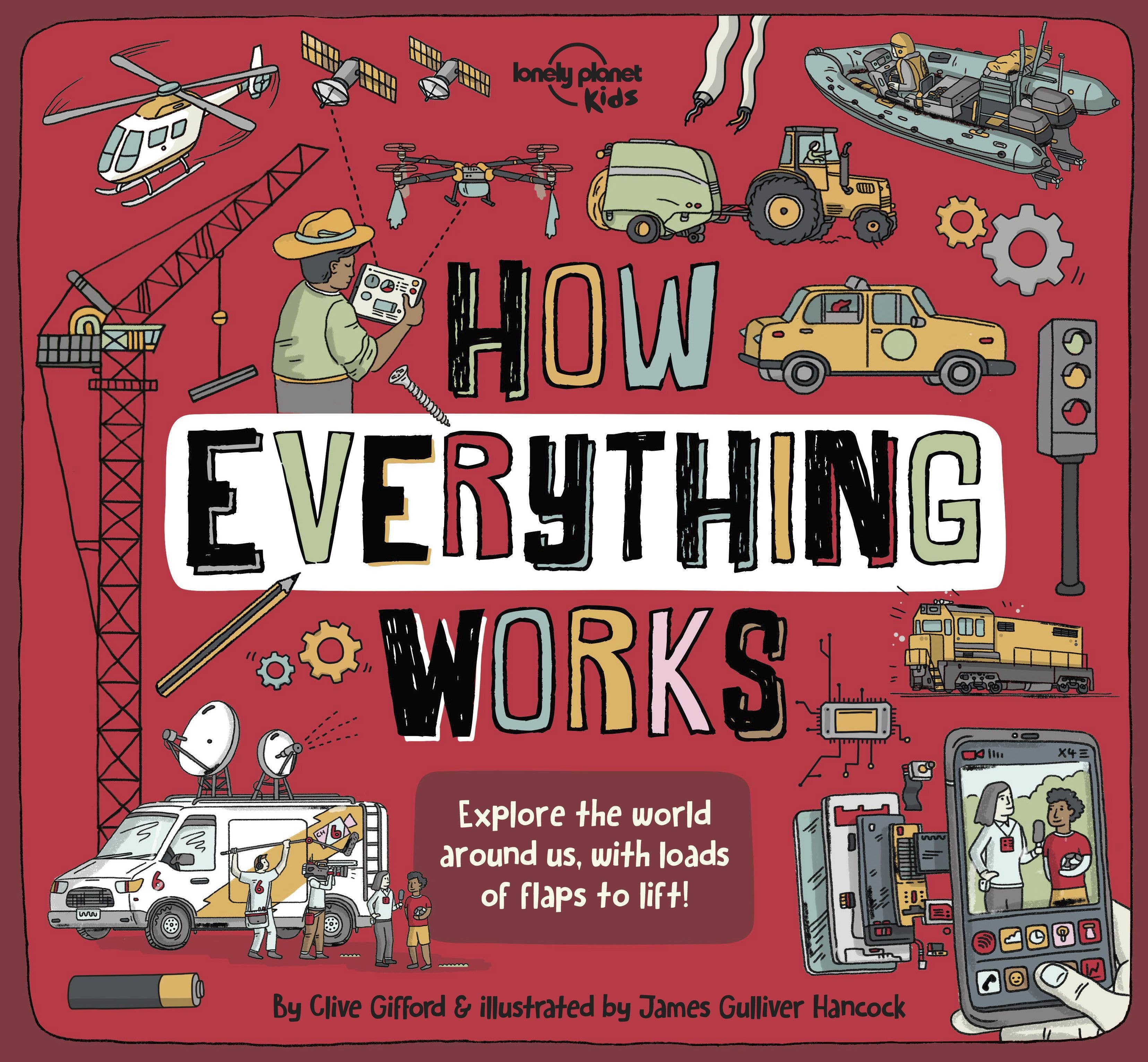 How Everything Works: Lonely Planet Kids