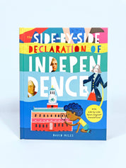 The Side-by-Side Declaration of Independence (Kids Book)