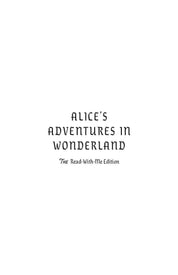 Alice's Adventures in Wonderland: The Read-With-Me Edition