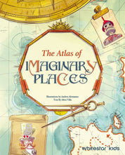 The Atlas of Imaginary Places by Altea Villa
