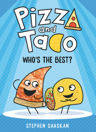 Pizza and Taco: Who's The Best?