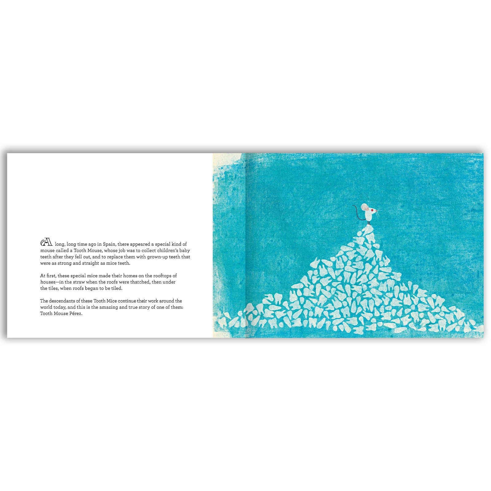 The Amazing and True Story of Tooth Mouse Pérez