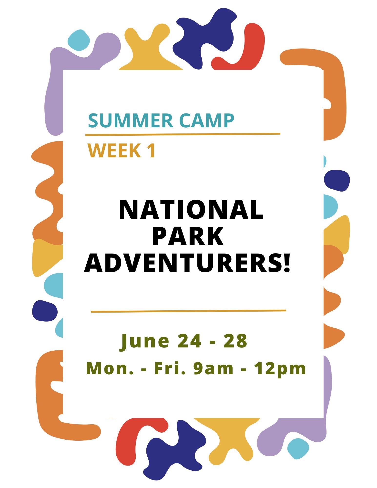 Summer Camp Week 1: National Park Adventurers!