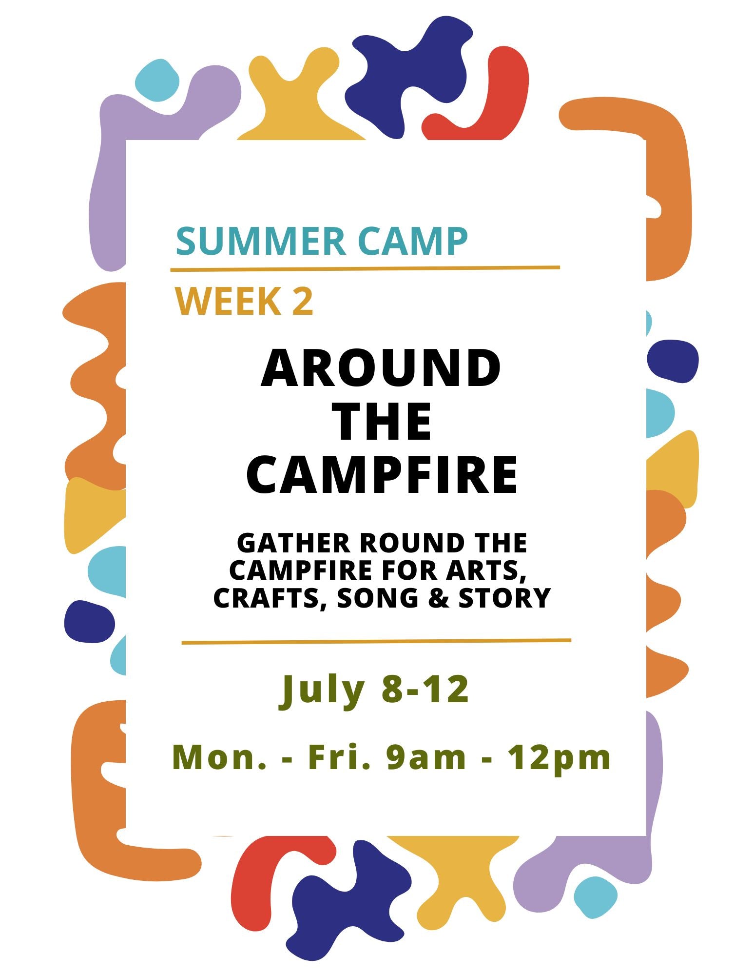 Summer Camp Week 2: Around the Campfire