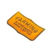 Farming is Everybody's Bread & Butter Iron on Patch