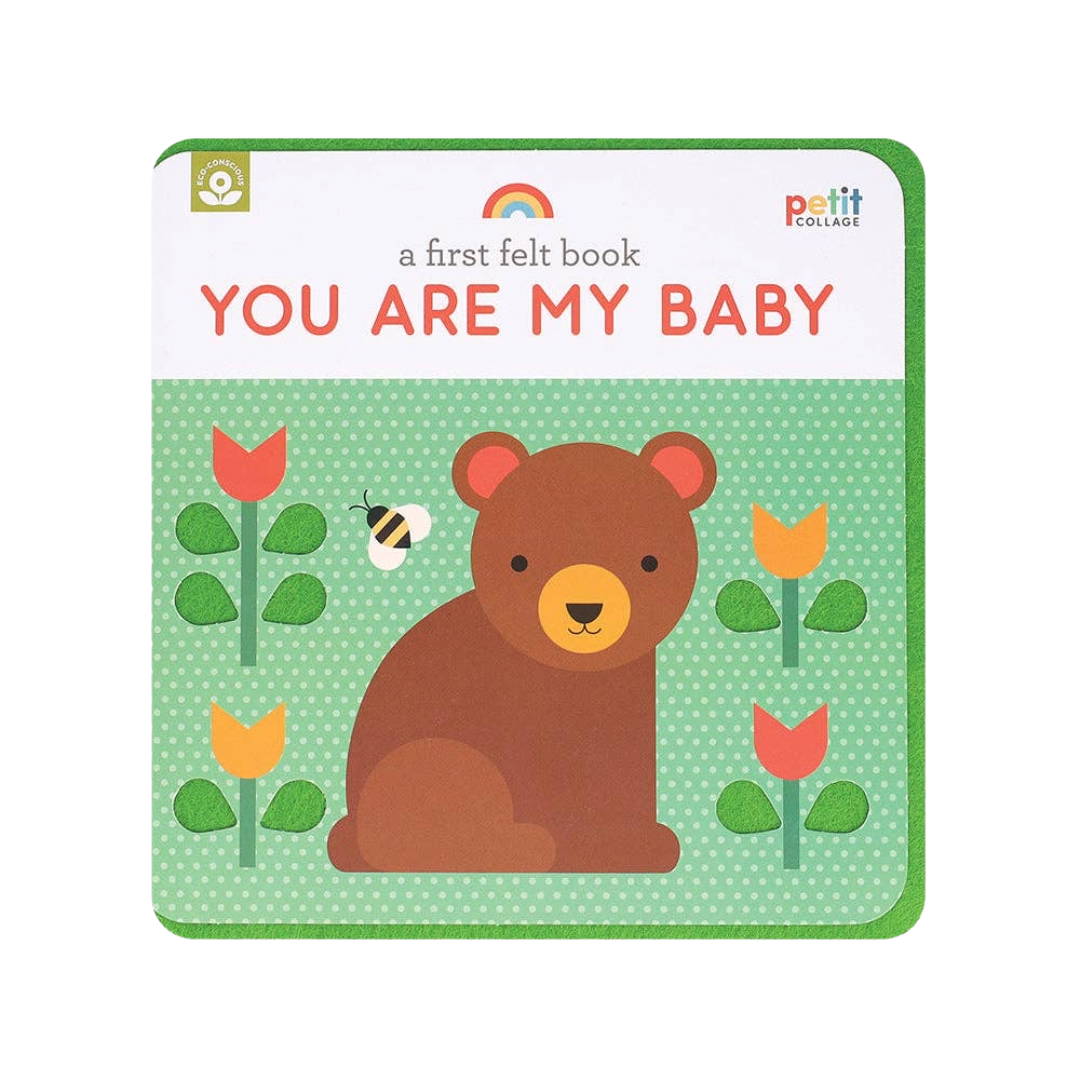 You Are My Baby: A First Felt Book