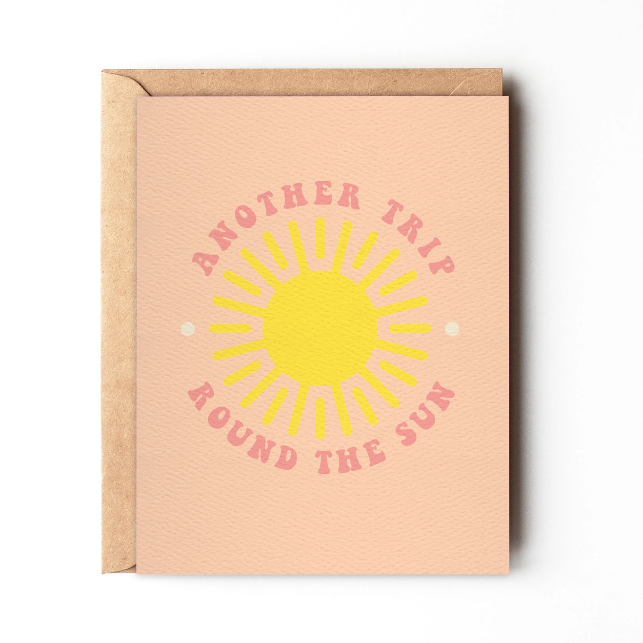 Another Trip Around the Sun - Greeting Card