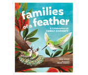 Families of a Feather: A Celebration of Family Diversity