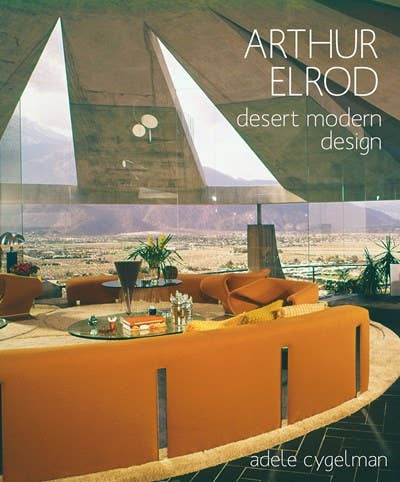 Arthur Elrod:  Desert Modern Design