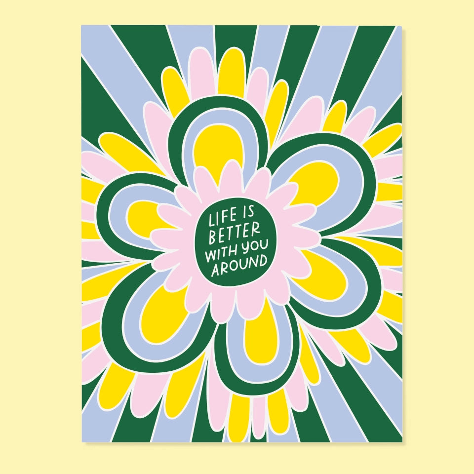 Life is Better With You Around, Birthday Card