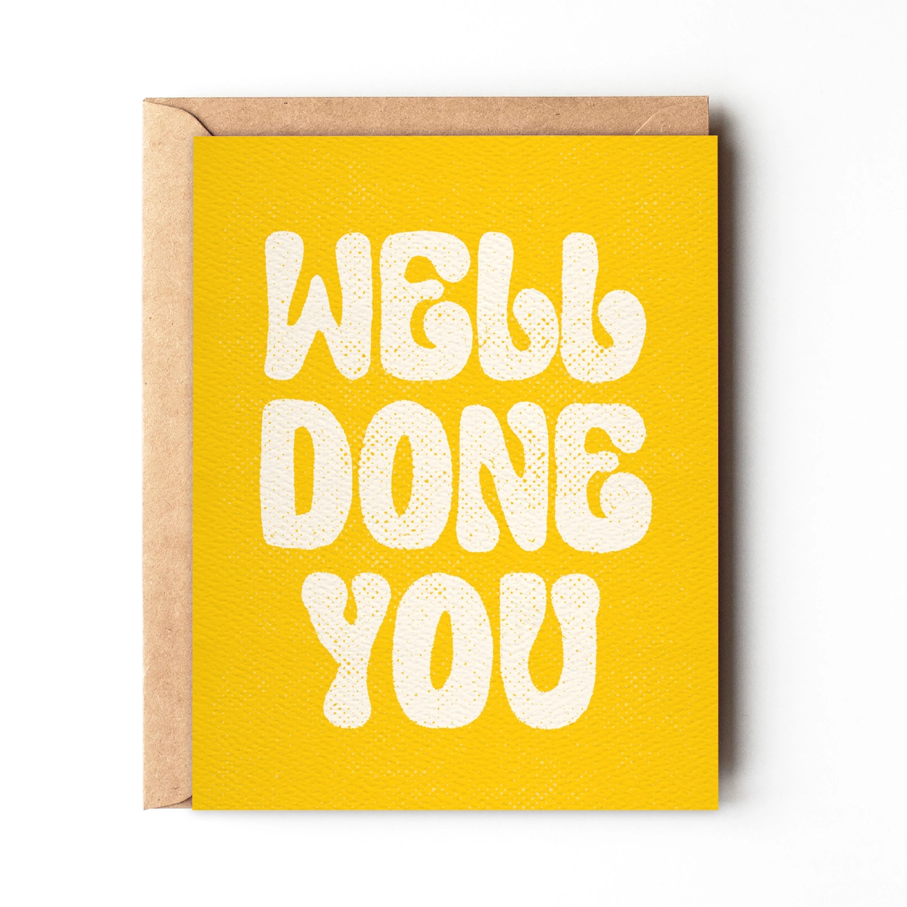 Well Done You - Greeting Card