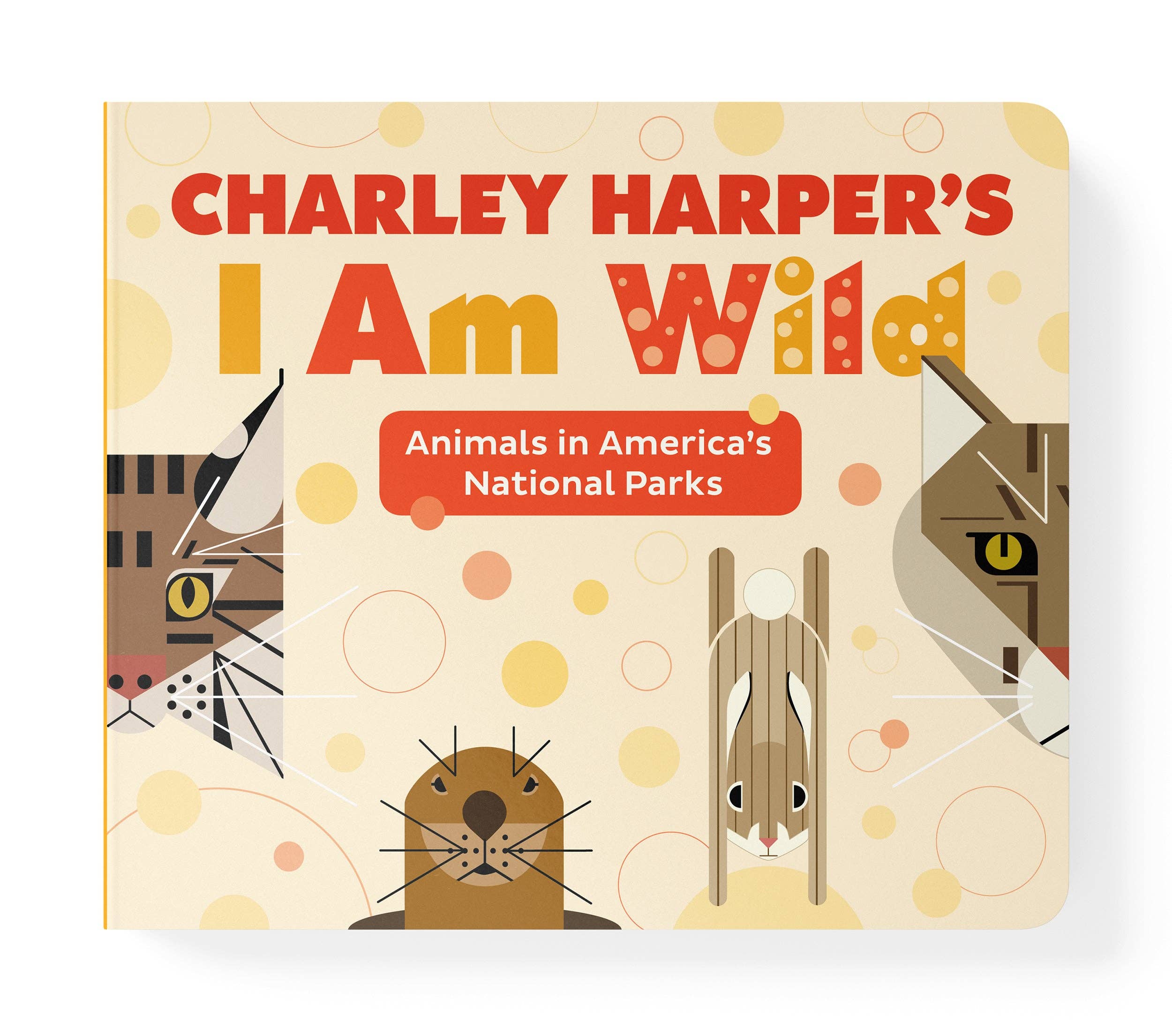 Animals in America's National Parks: Charley Harper’s I Am Wild Board Book