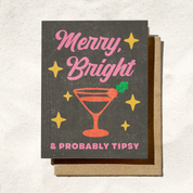 Merry, Bright & Probably Tipsy - Funny Holiday Greeting Card