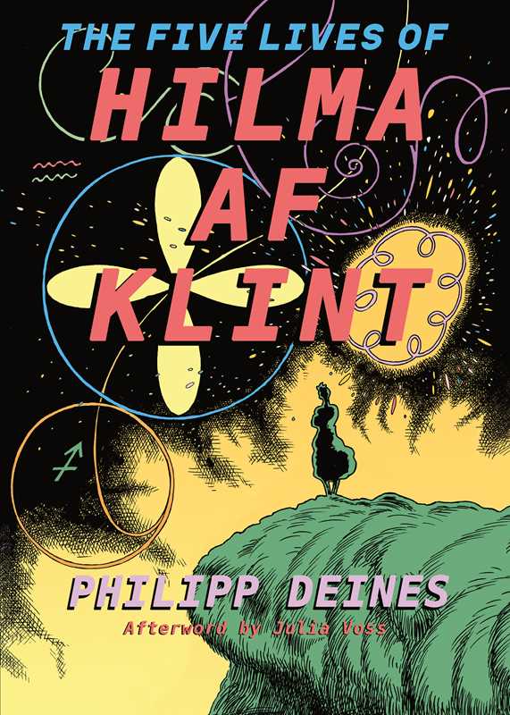 Five Lives of Hilma af Klint by Philipp Deines