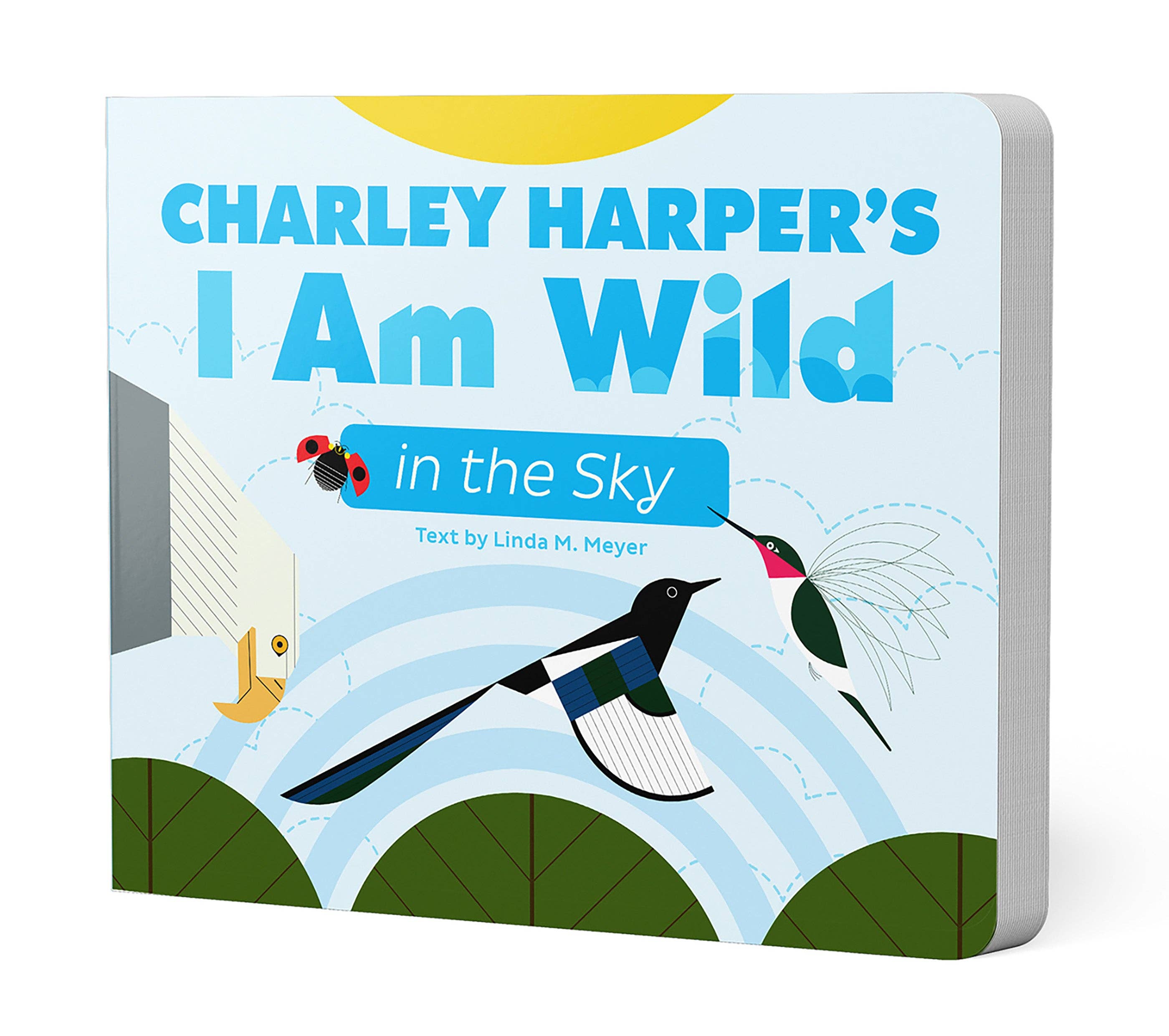 Charley Harper’s I Am Wild in the Sky Board Book