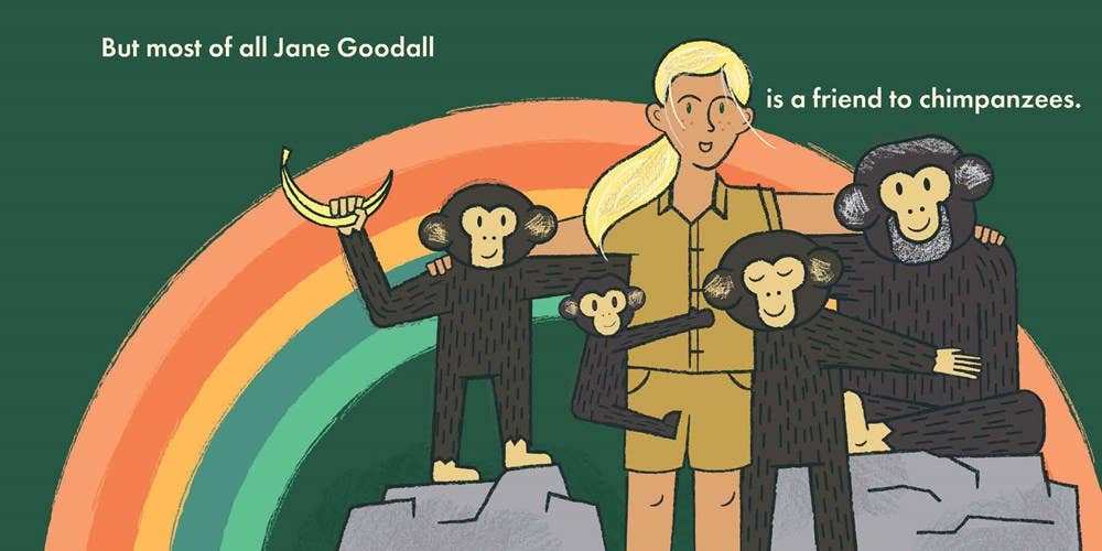 Jane Goodall Is a Friend to All:  Little Naturalists Series