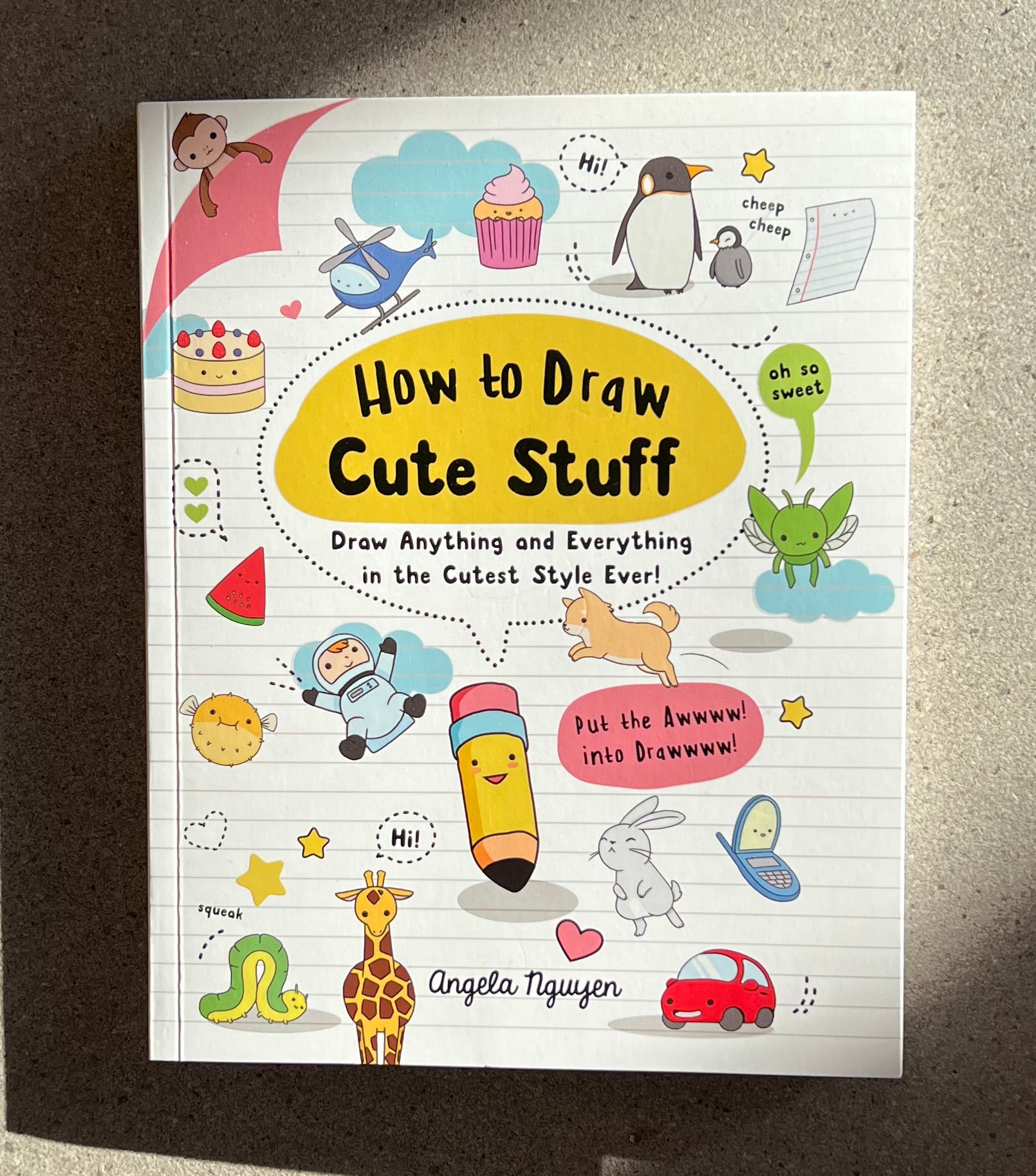 How to Draw Cute Stuff by Angela Nguyen