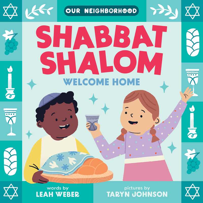 Shabbat Shalom Welcome Home by Leah Weber