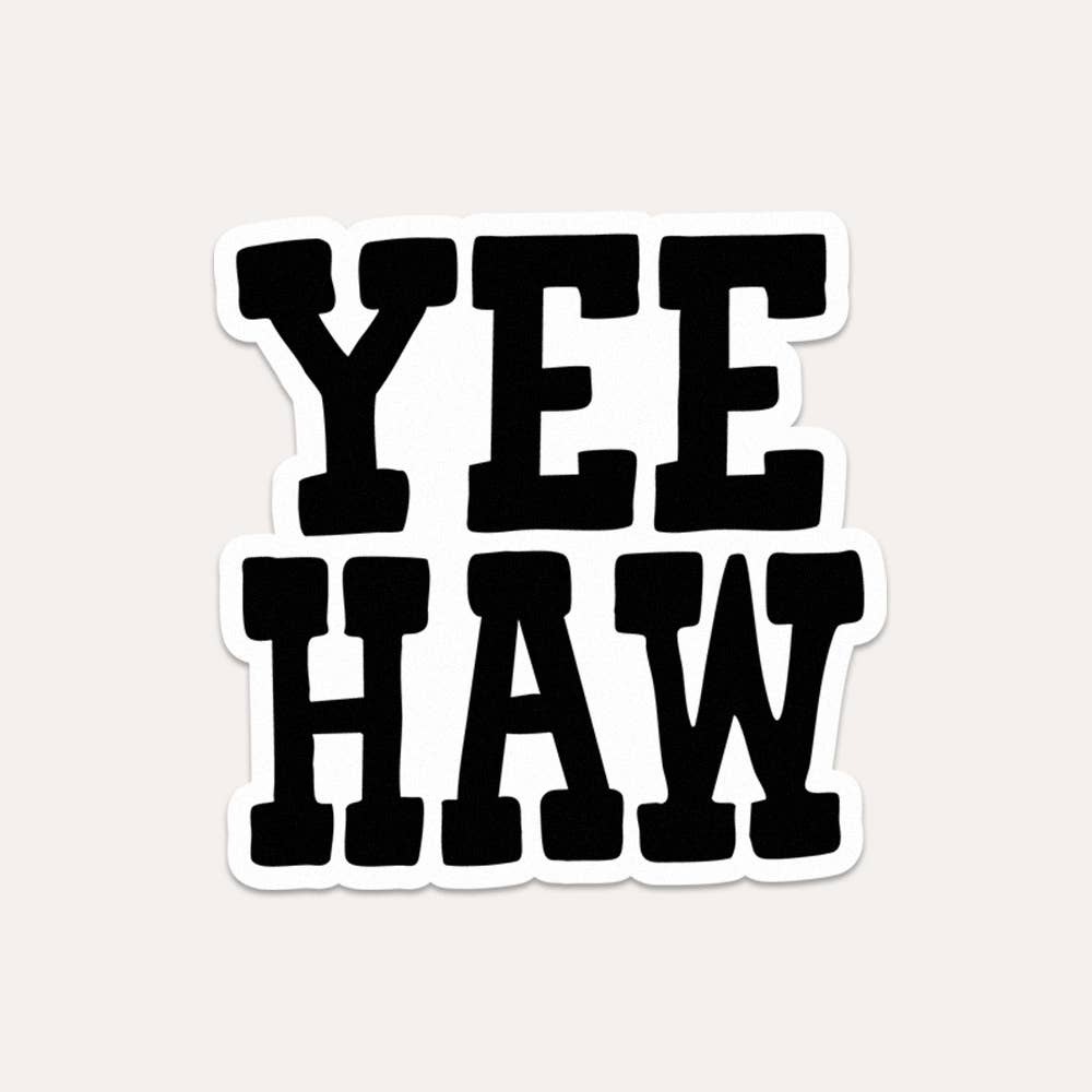Yeehaw - Vinyl Sticker