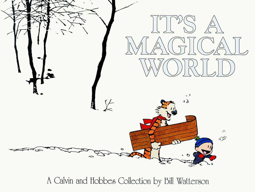 It's a Magical World: Final Collection by Bill Watterson
