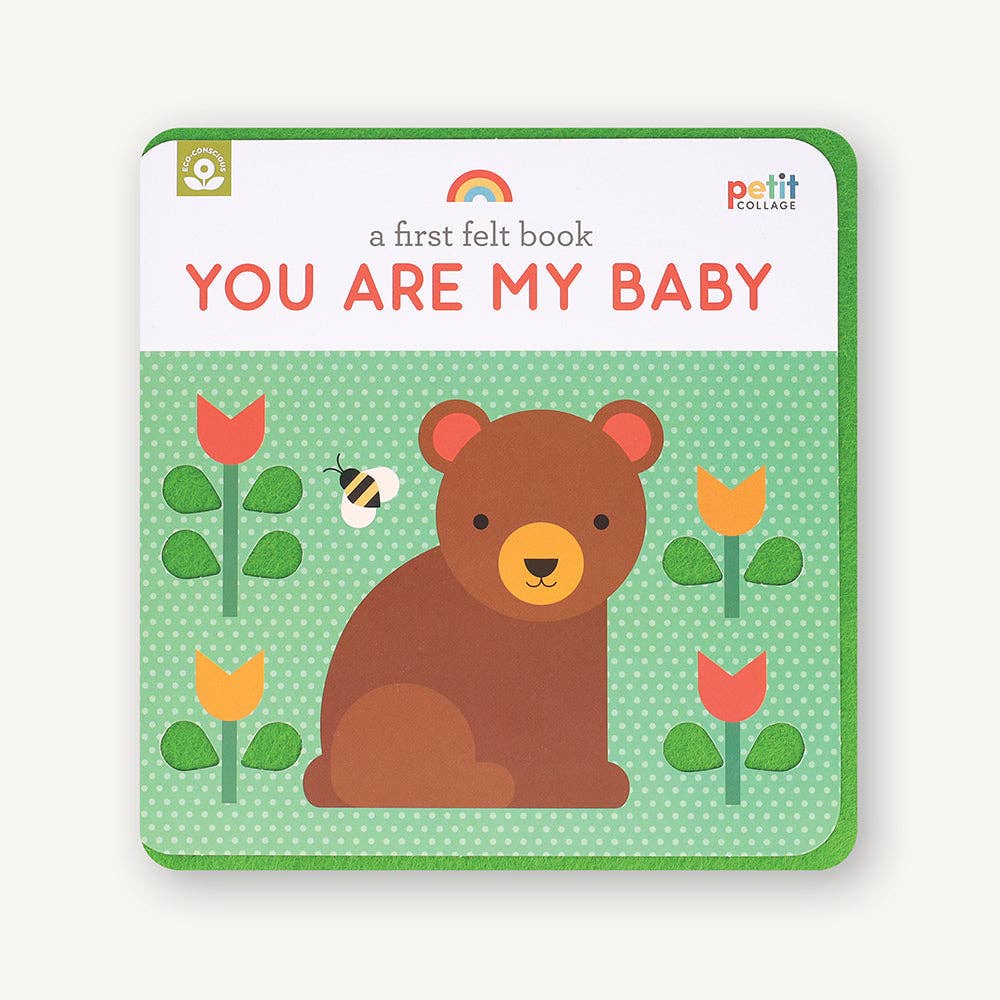 You Are My Baby: A First Felt Book