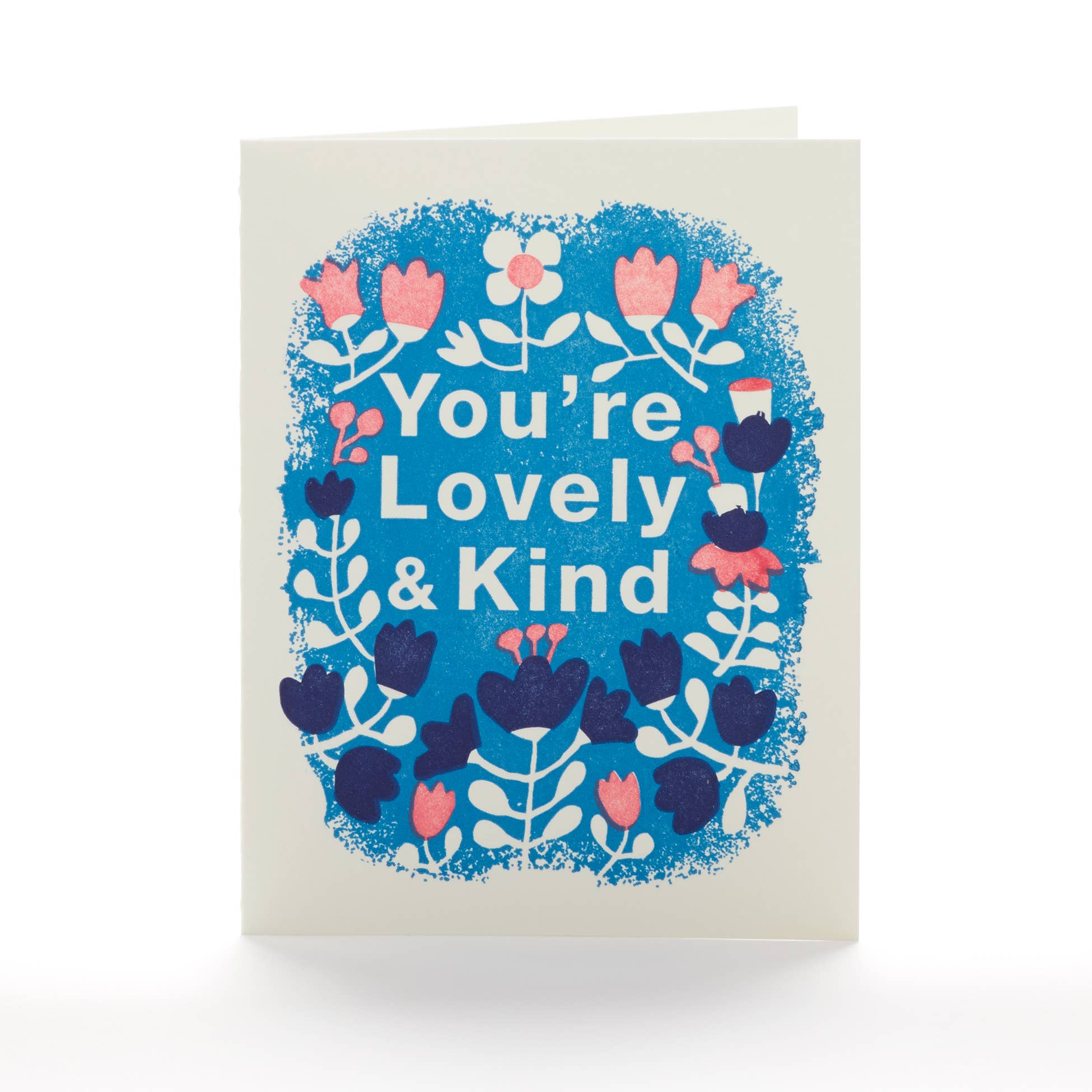 You're Lovely and Kind Greeting Card