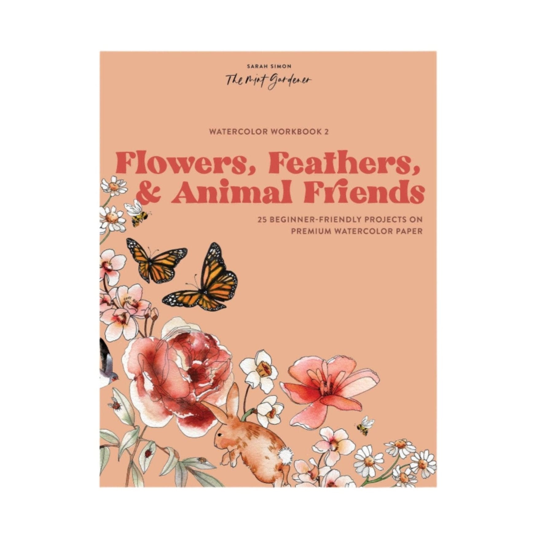 Watercolor Workbook 2 - Flowers, Feathers & Animal Friends