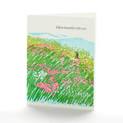 Life is Beautiful with You Greeting Card