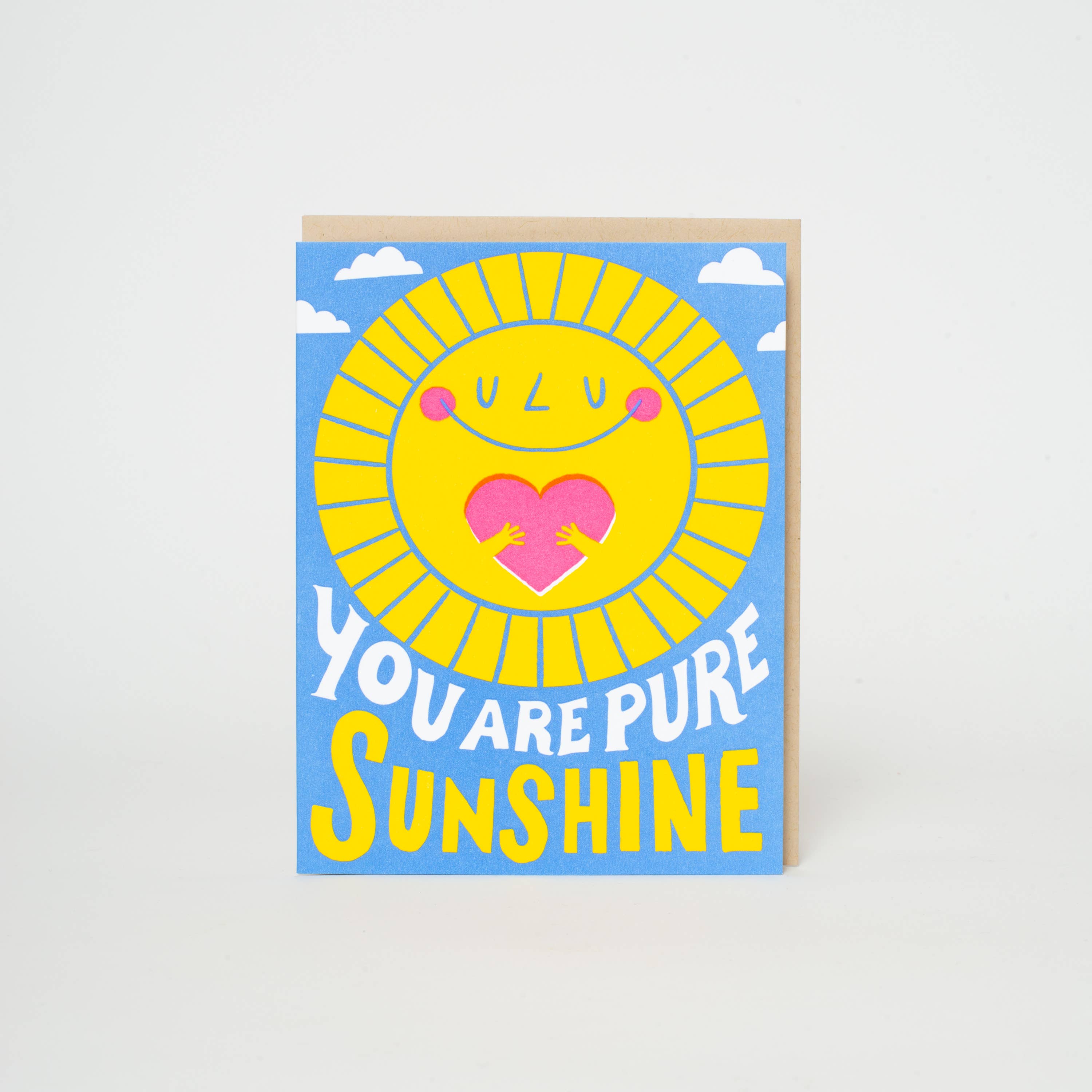 You Are Pure Sunshine Letterpress Greeting Card