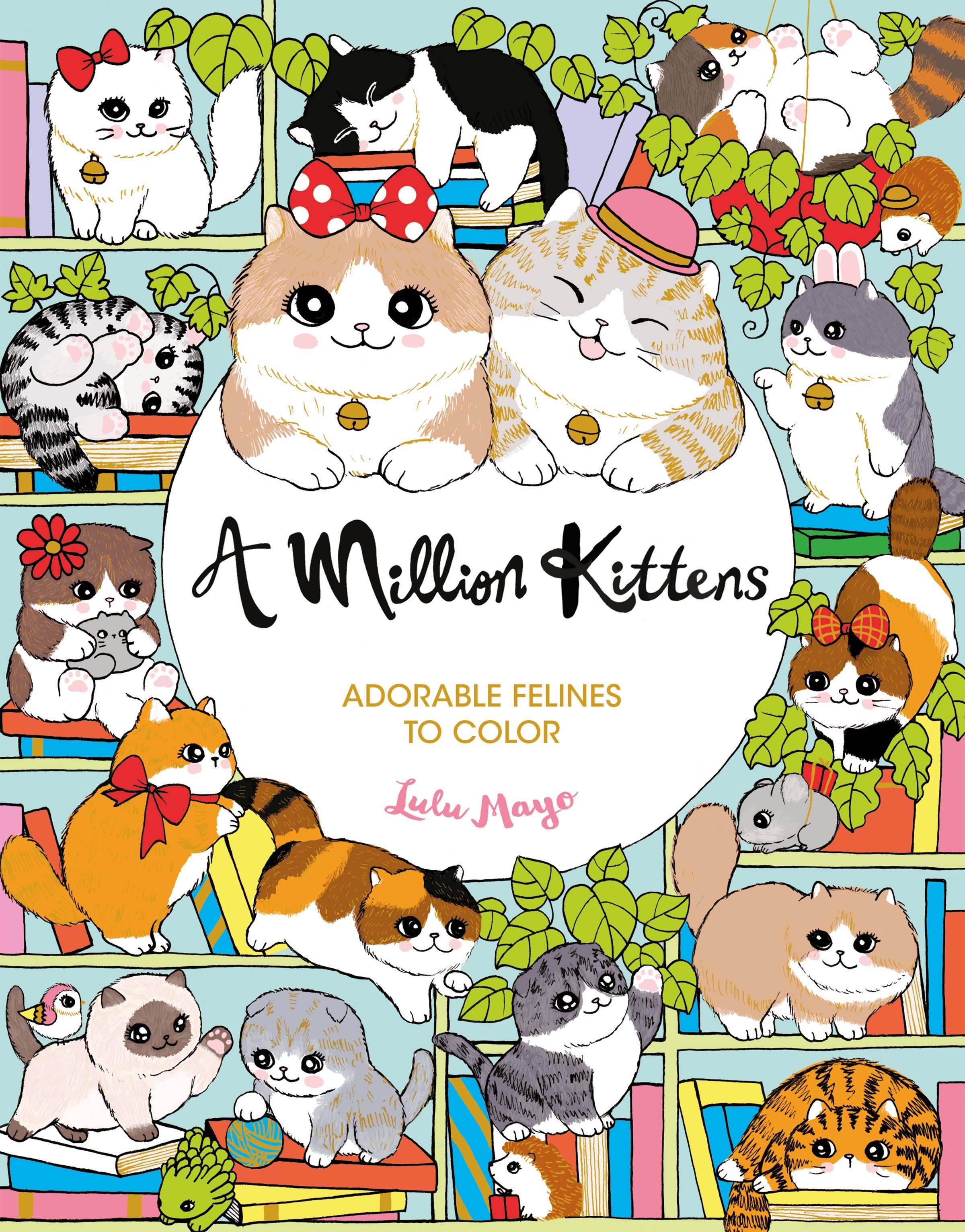 A Million Kittens: Adorable Felines to Color