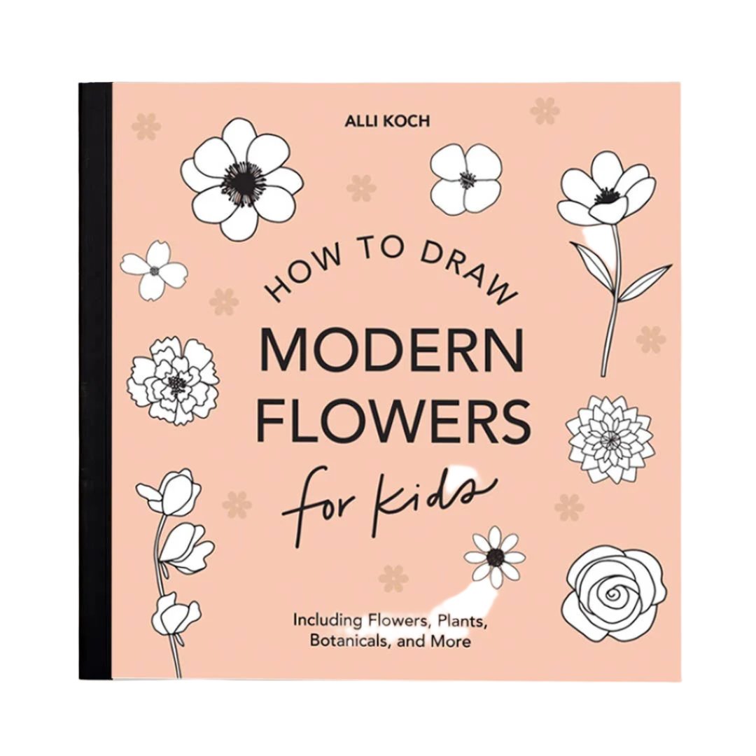 Modern Flowers: A How to Draw Book for Kids