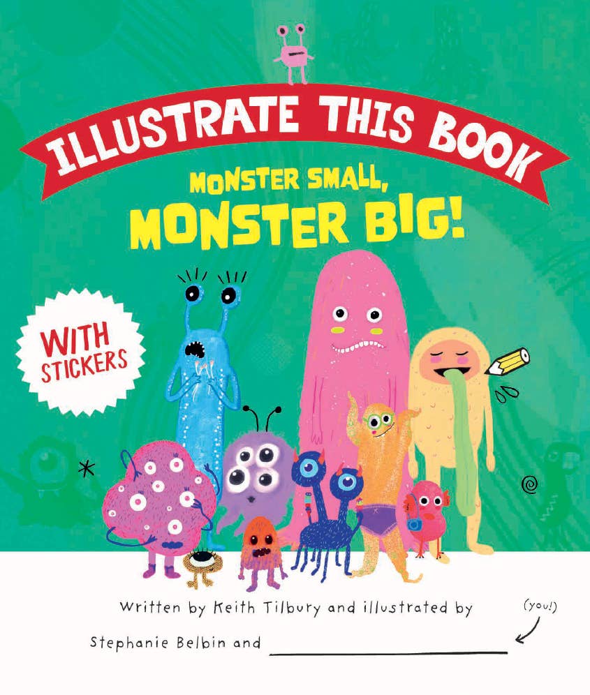 Illustrate This Book: Monster Small, Monster Big!