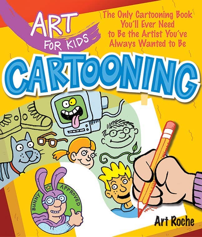 Art for Kids: Cartooning by Art Roche