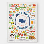 United Tastes Of America: Atlas & Recipes From Every State