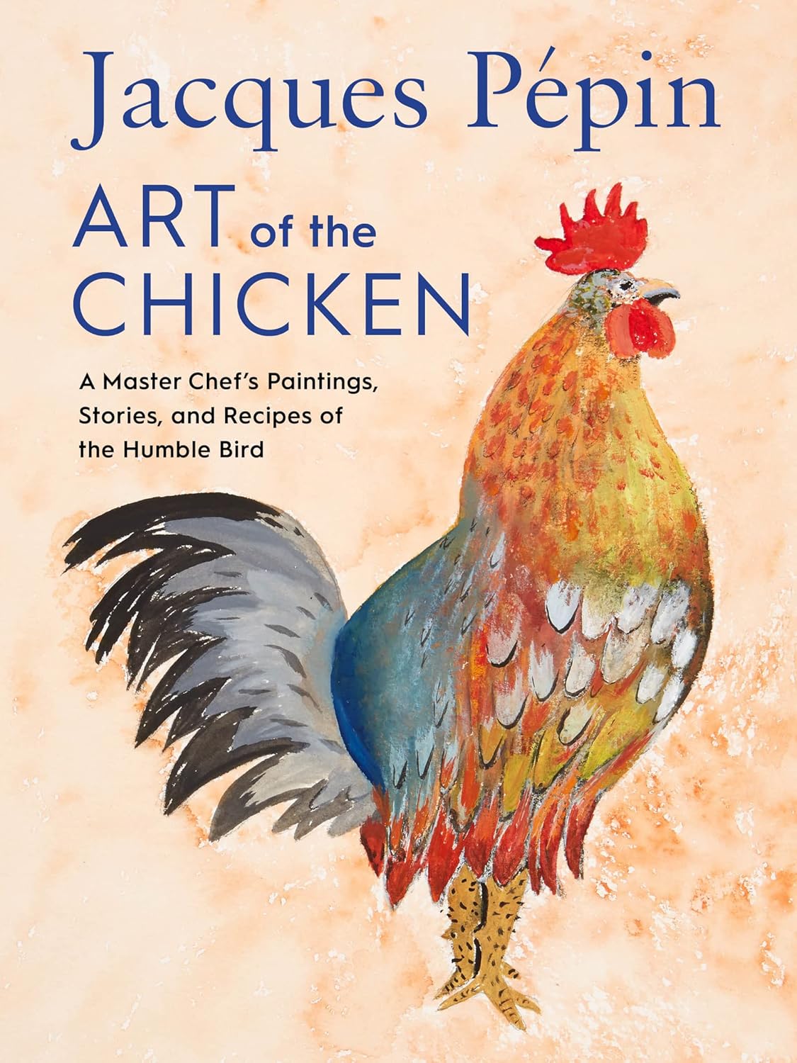Art of the Chicken: Jacques Pépin