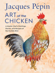 Art of the Chicken: Jacques Pépin