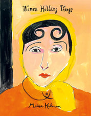 Women Holding Things: Maira Kalman