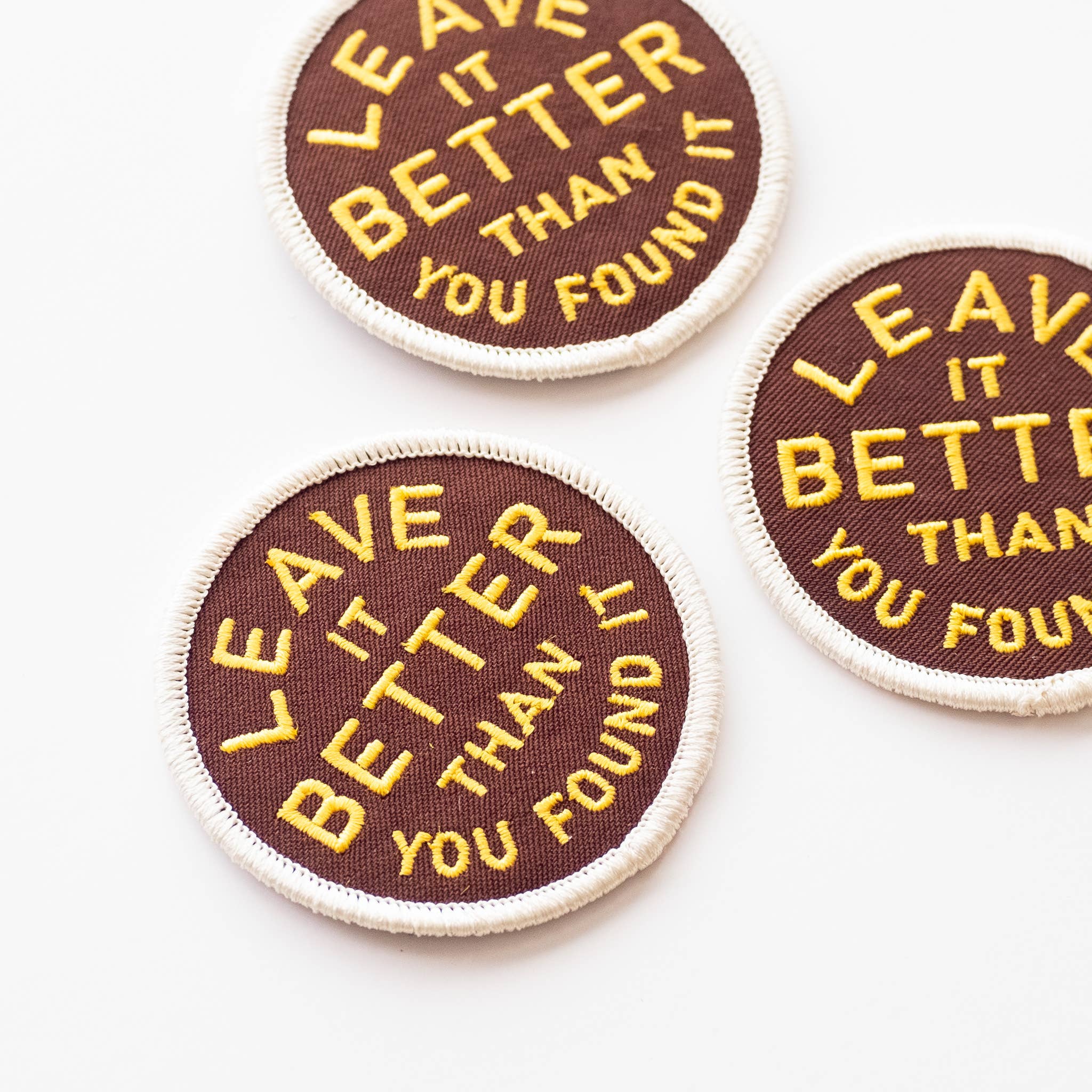 Leave It Better Than You Found It Embroidered Iron on Patch