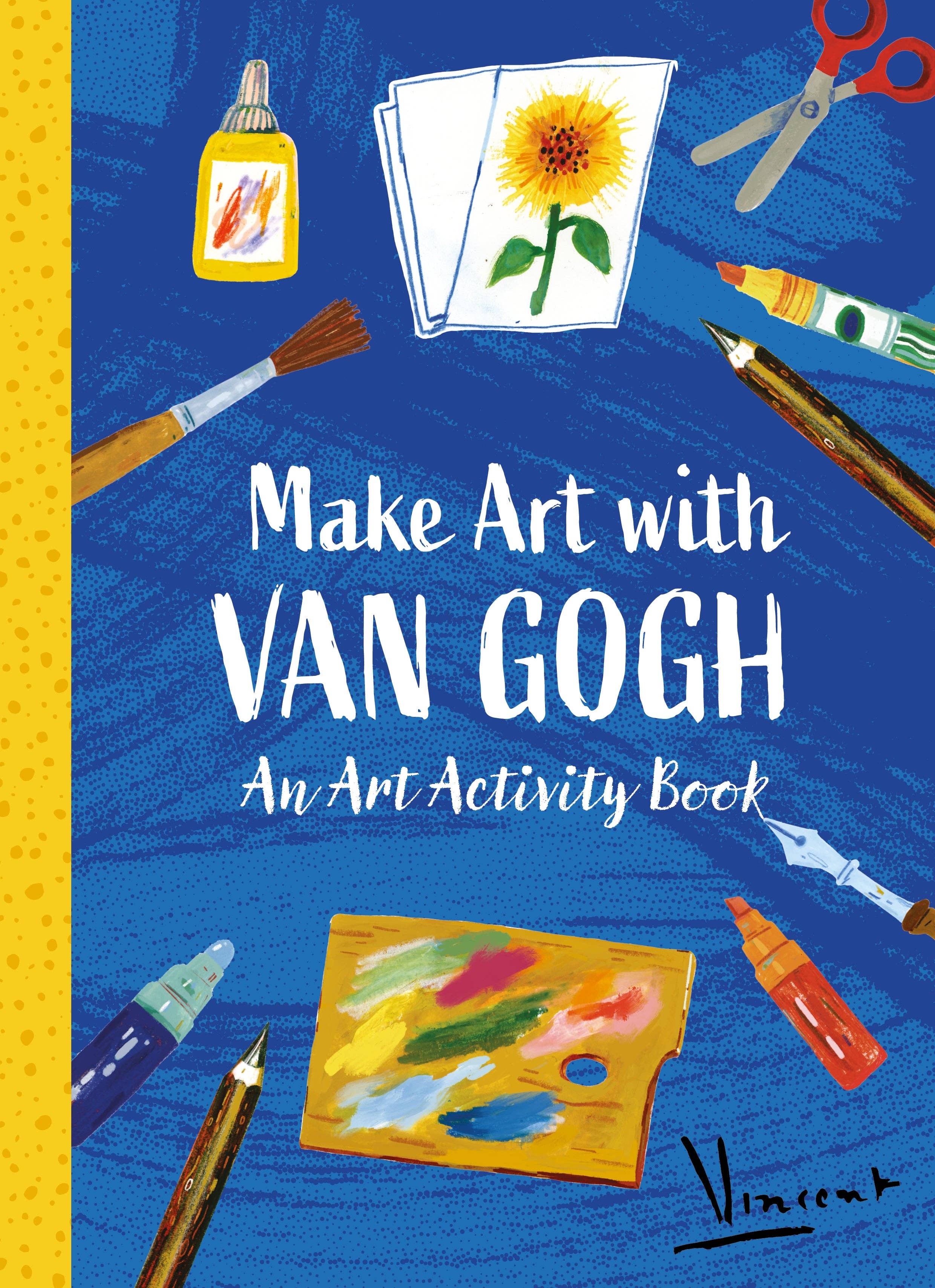 Make Art with Van Gogh: A Creative Activity Book