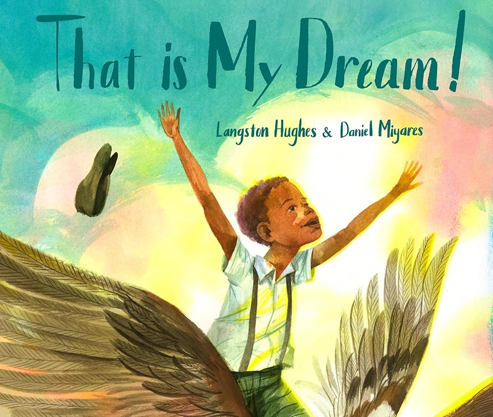 That Is My Dream!: A picture book of Langston Hughes's "Dream Variation" cover image