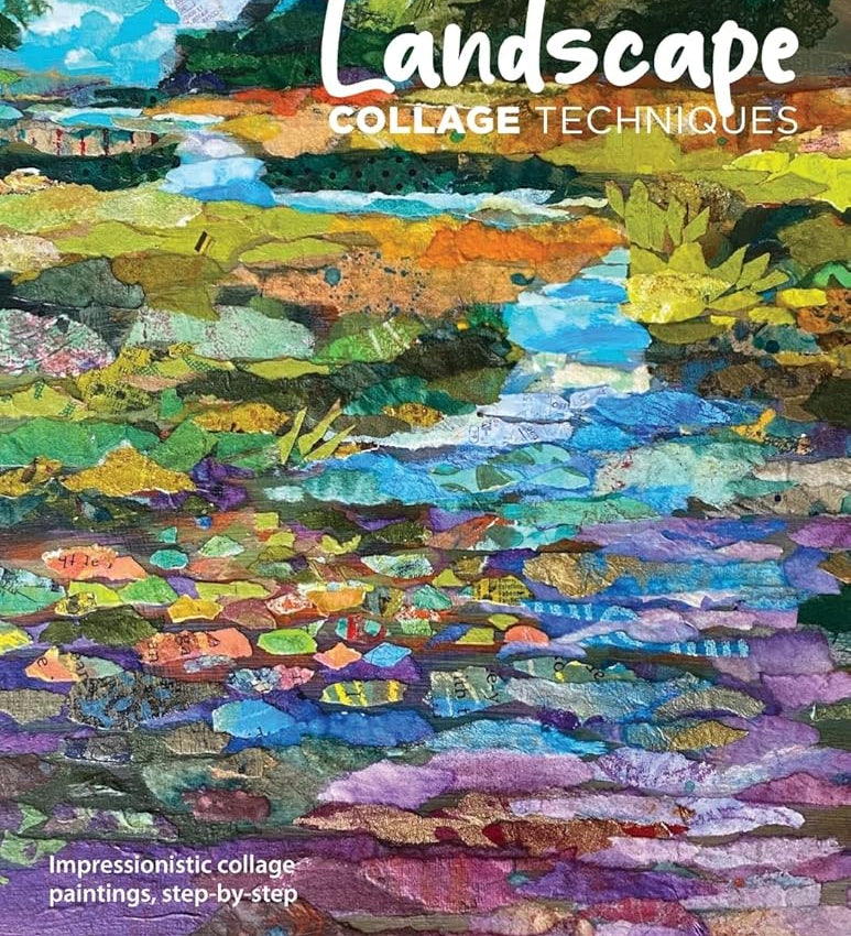 Landscape Collage Techniques: Impressionistic collage paintings, step-by-step cover image
