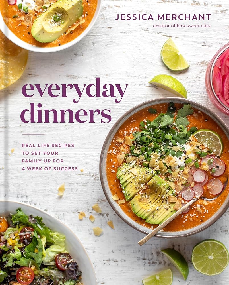 Everyday Dinners: Real-Life Recipes to Set Your Family Up for a Week of Success: A Cookbook cover image