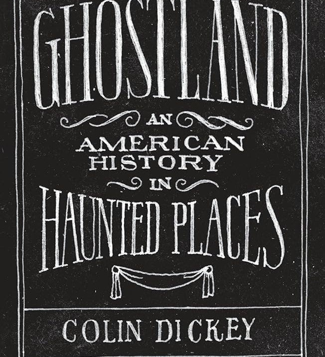 Ghostland: An American History in Haunted Places cover image