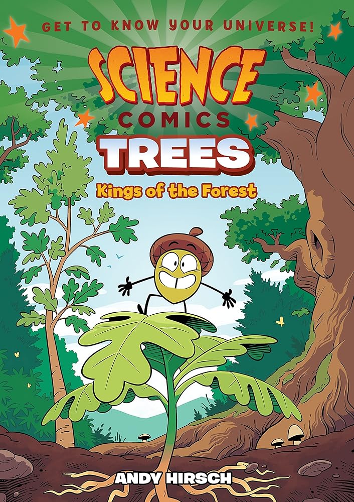 Science Comics: Trees: Kings of the Forest cover image