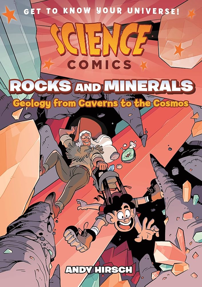 Science Comics: Rocks and Minerals: Geology from Caverns to the Cosmos cover image