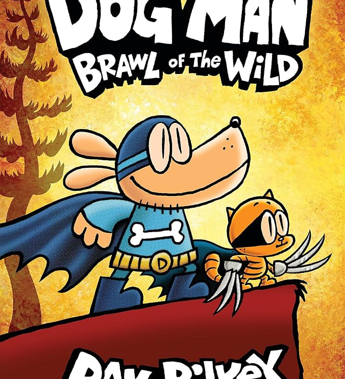 Dog Man: Brawl of the Wild: A Graphic Novel (Dog Man #6): From the Creator of Captain Underpants (6) cover image