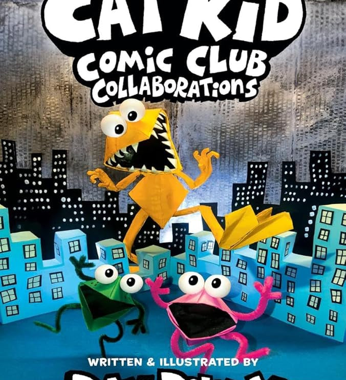 Cat Kid Comic Club: Collaborations: A Graphic Novel (Cat Kid Comic Club #4): From the Creator of Dog Man cover image